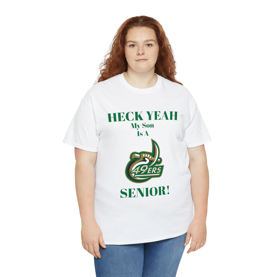 Heck Yeah My Son Is A UNCC Senior Unisex Heavy Cotton Tee