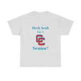 Heck Yeah I'm A Charlotte Catholic High School Senior Class Of 2025 Unisex Heavy Cotton Tee