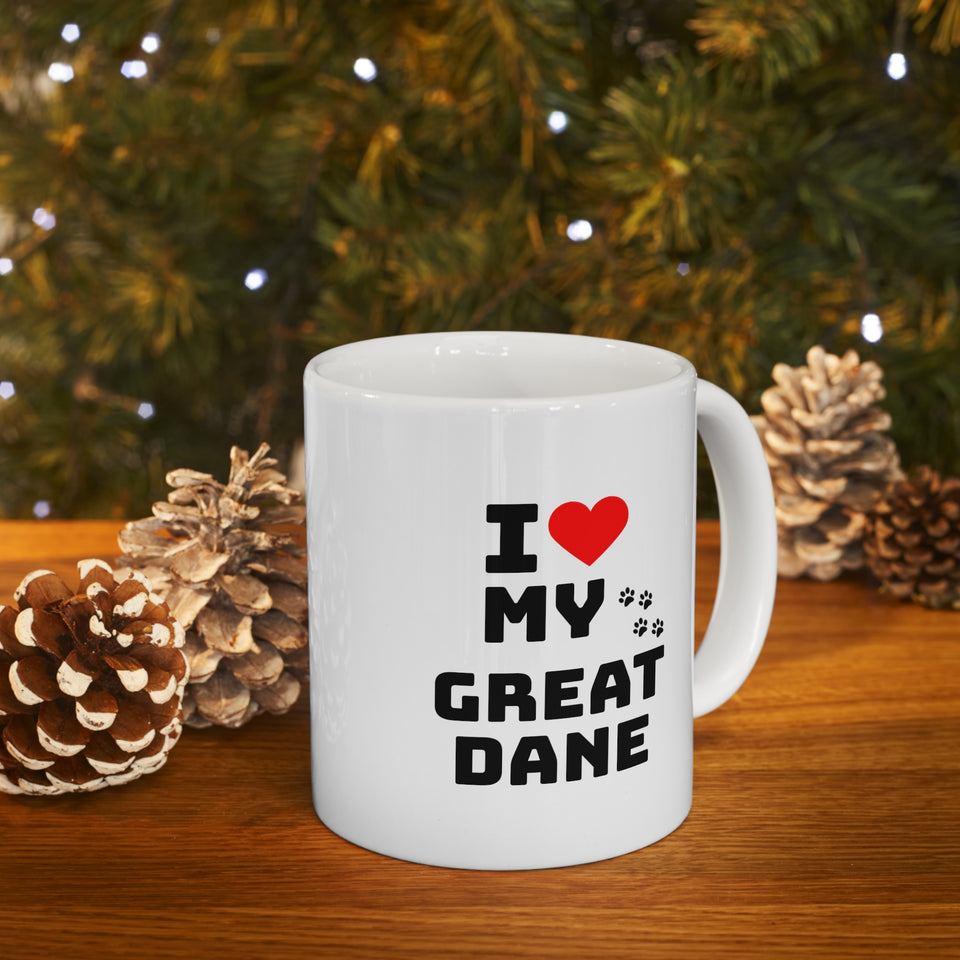 I Love My Great Dane Ceramic Mug 11oz