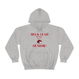 Heck Yeah My Son is A WSSU Senior Unisex Heavy Blend™ Hooded Sweatshirt