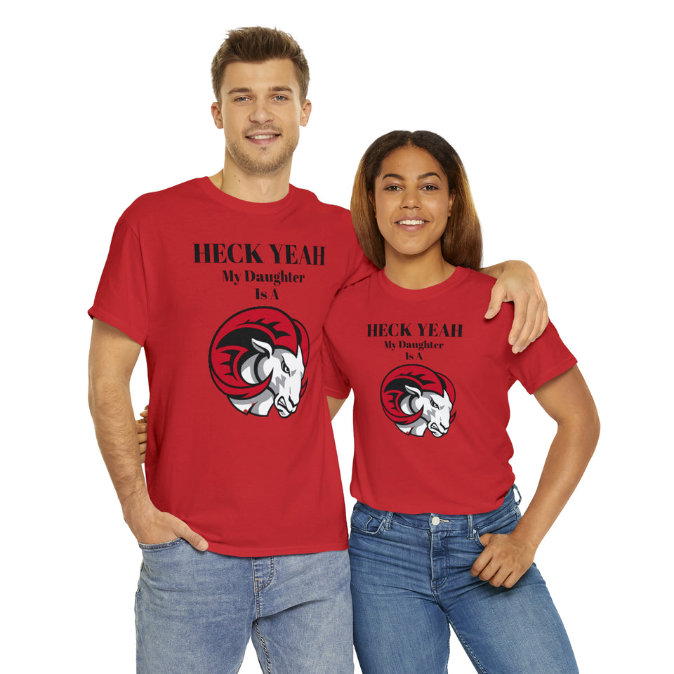Heck Yeah My Daughter Is A WSSU Ram Unisex Heavy Cotton Tee