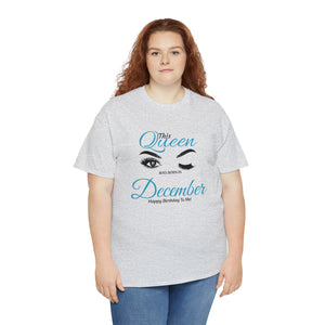 This Queen was Born In December Unisex Heavy Cotton Tee