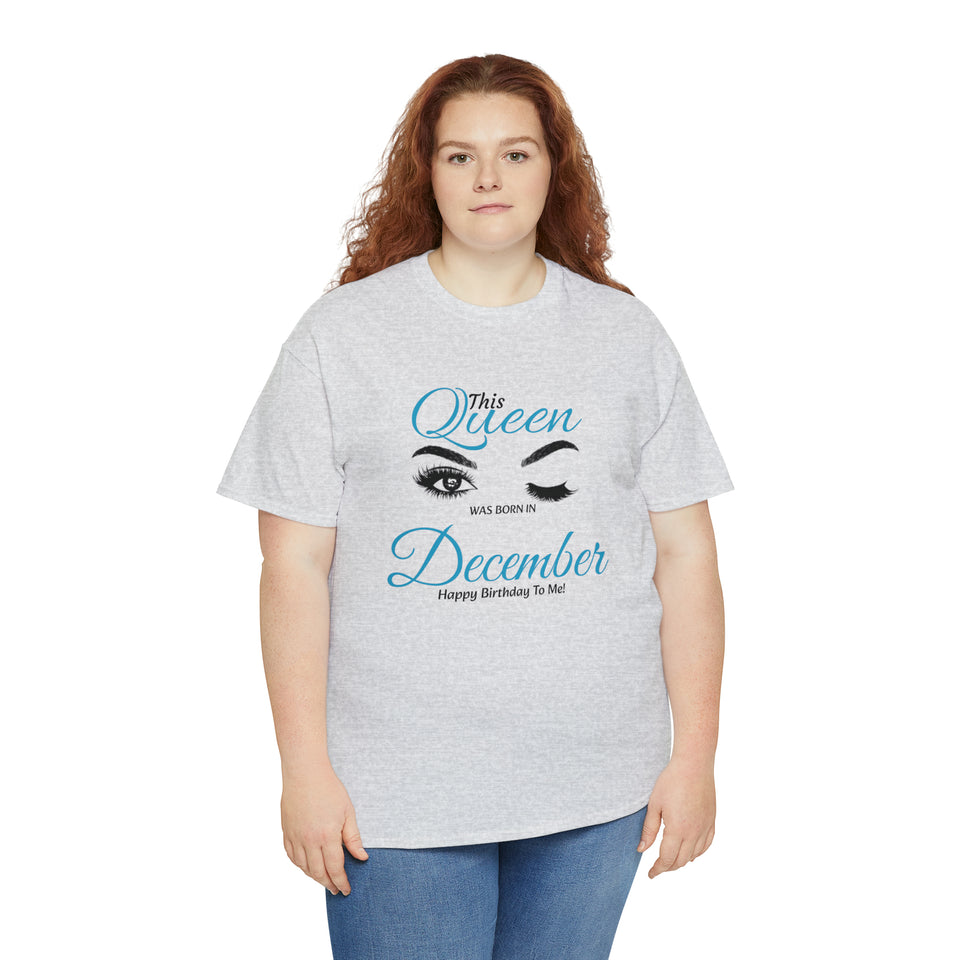 This Queen was Born In December Unisex Heavy Cotton Tee