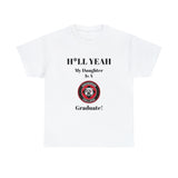 H*LL Yeah My Daughter Is A Davidson Graduate Unisex Heavy Cotton Tee