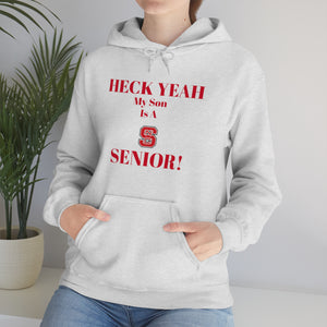 Heck Yeah My Son is A NC State Senior Unisex Heavy Blend™ Hooded Sweatshirt