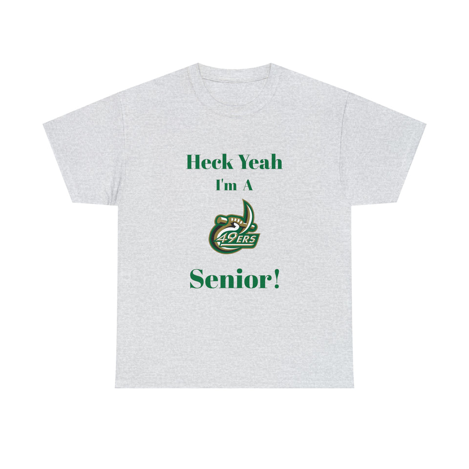 Heck Yeah I'm a UNCC Senior Unisex Heavy Cotton Tee