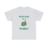 Heck Yeah I'm a UNCC Senior Unisex Heavy Cotton Tee