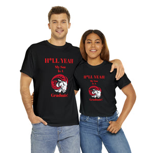 H*LL Yeah My Son Is A Winston - Salem State  Graduate Unisex Heavy Cotton Tee