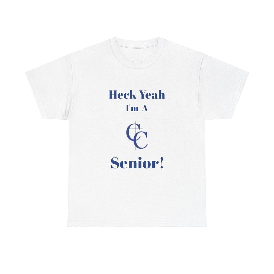 Heck Yeah I'm A Charlotte Christian High School Senior Class Of 2025 Unisex Heavy Cotton Tee