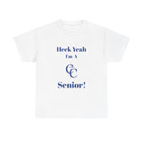 Heck Yeah I'm A Charlotte Christian High School Senior Class Of 2025 Unisex Heavy Cotton Tee