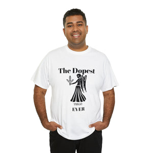 The Dopest Virgo Ever Unisex Heavy Cotton Tee