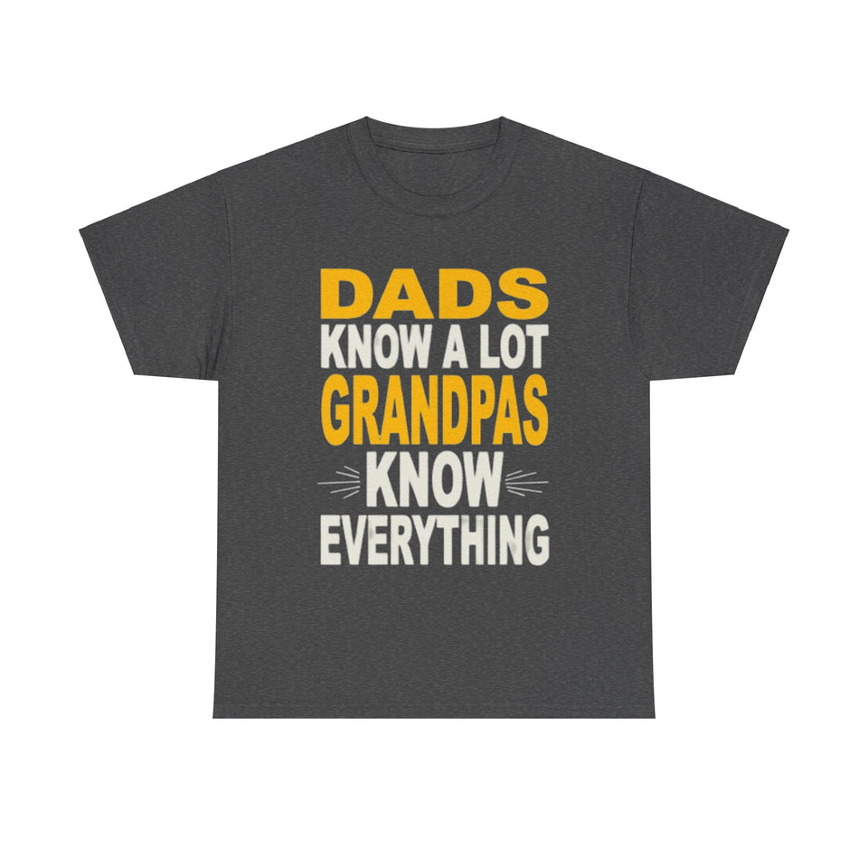 Grandpas Know Everything Unisex Heavy Cotton Tee