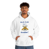 Heck Yeah I'm A NC A&T Senior Unisex Heavy Blend™ Hooded Sweatshirt