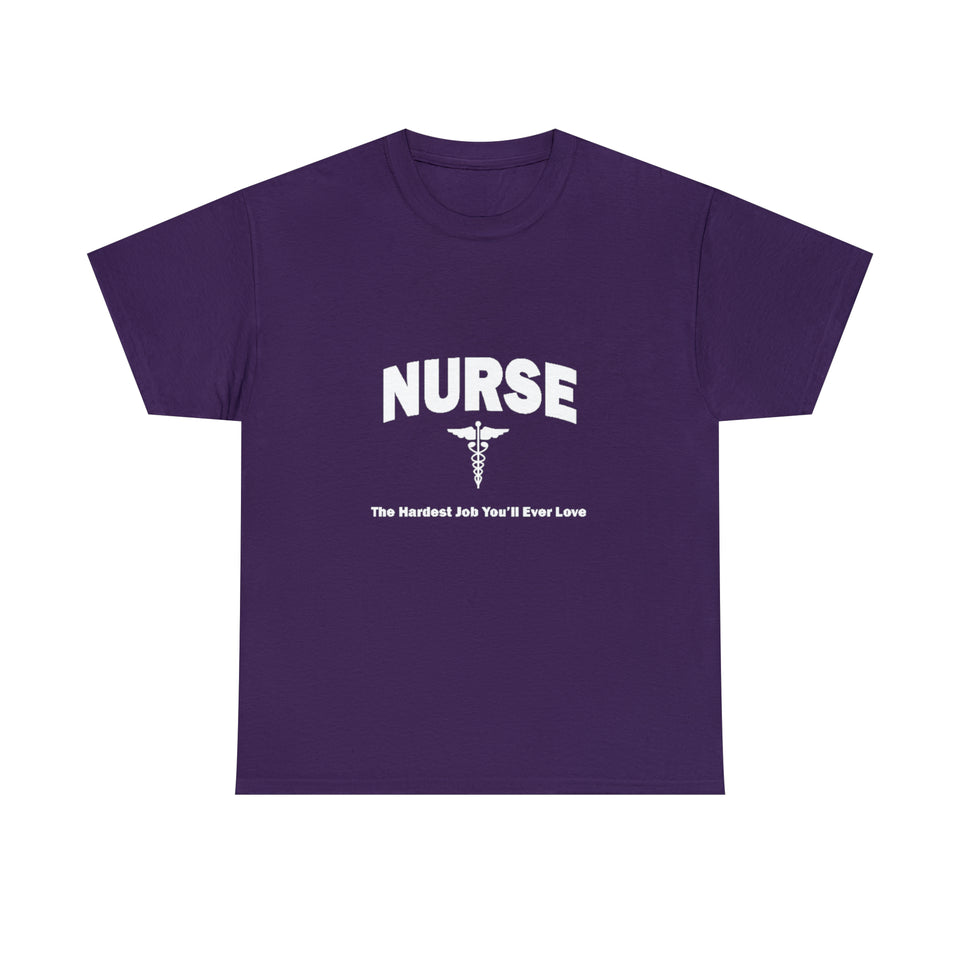 Nurse The Hardest Job You'll Ever Love Cotton Tee