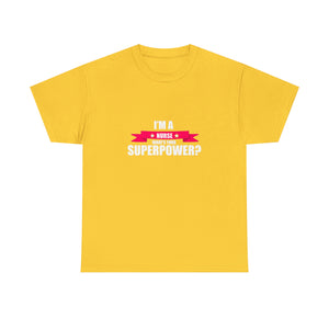 Nurse Superpower Cotton Tee
