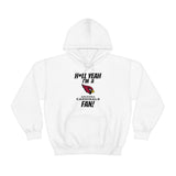 H*ll Yeah I'm A Arizona Cardinals Fan Unisex Heavy Blend™ Hooded Sweatshirt