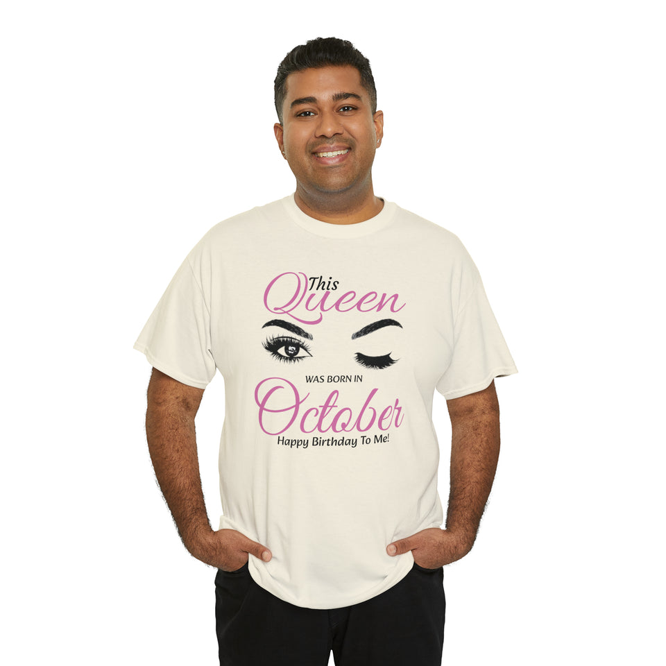 This Queen Was Born In October Unisex Heavy Cotton Tee