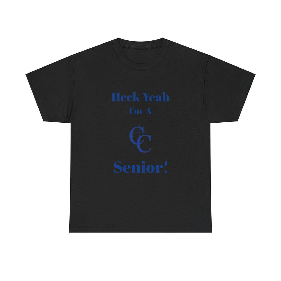 Heck Yeah I'm A Charlotte Christian High School Senior Class Of 2025 Unisex Heavy Cotton Tee