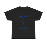 Heck Yeah I'm A Charlotte Christian High School Senior Class Of 2025 Unisex Heavy Cotton Tee