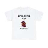 H*LL Yeah My Son Is A Virginia Tech Graduate Unisex Heavy Cotton Tee