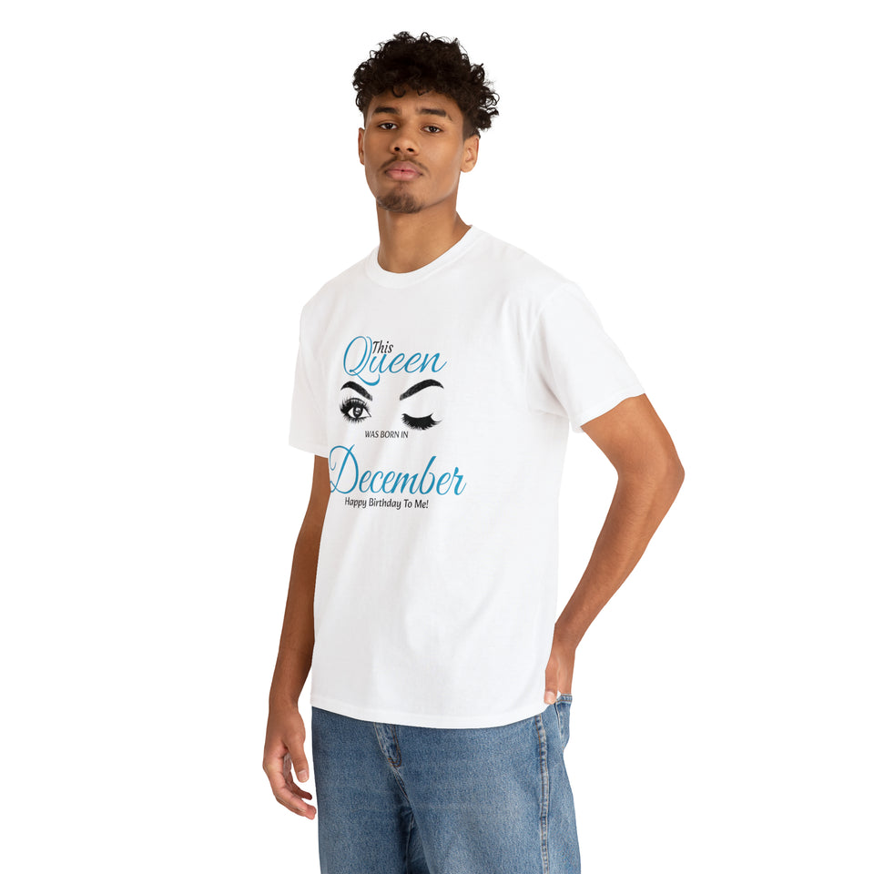 This Queen was Born In December Unisex Heavy Cotton Tee