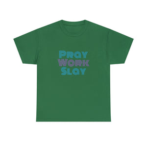 Pray Work Slay Unisex Heavy Cotton Tee
