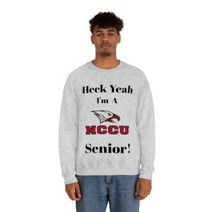Heck Yeah I'm A NCCU Senior Unisex Heavy Blend™ Crewneck Sweatshirt