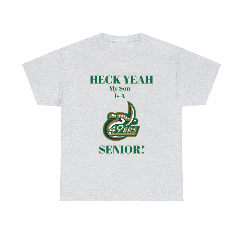Heck Yeah My Son Is A UNCC Senior Unisex Heavy Cotton Tee