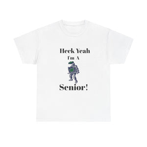 Heck Yeah I'm A Weddington High School Senior Class Of 2025 Unisex Heavy Cotton Tee