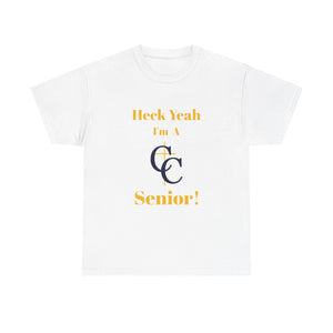 Heck Yeah I'm A Carmel Christian High School Senior Class Of 2025 Unisex Heavy Cotton Tee