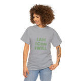 I Am I Can I Will Unisex Heavy Cotton Tee
