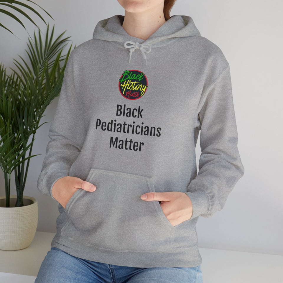 Black Pediatricians Matter Hooded Sweatshirt