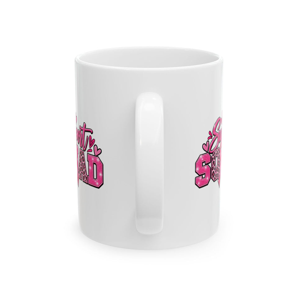 Support Squad Breast Cancer Awareness Ceramic Mug, (11oz, 15oz)