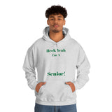 Heck Yeah I'm A UNCC Senior Unisex Heavy Blend™ Hooded Sweatshirt