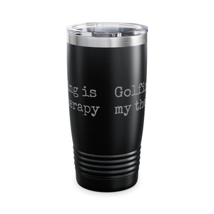 Golfing Is My Therapy Ringneck Tumbler, 20oz