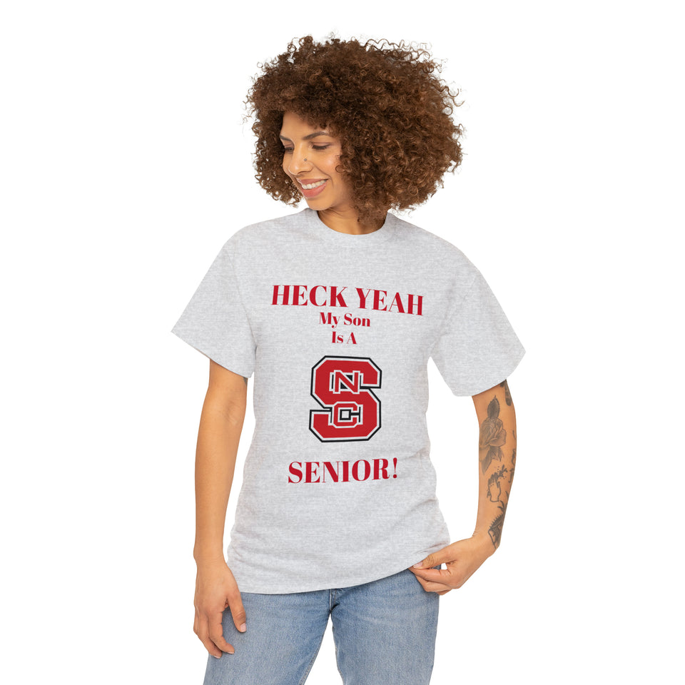 Heck Yeah My Son Is A NC State Senior Unisex Heavy Cotton Tee