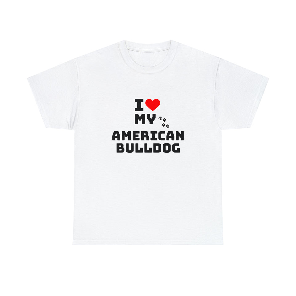 I Love My American Bulldog Unisex Heavy Cotton Tee