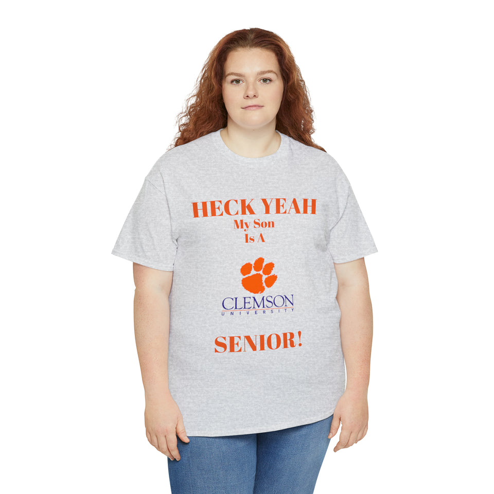 Heck Yeah My Son Is A Clemson Senior Unisex Heavy Cotton Tee