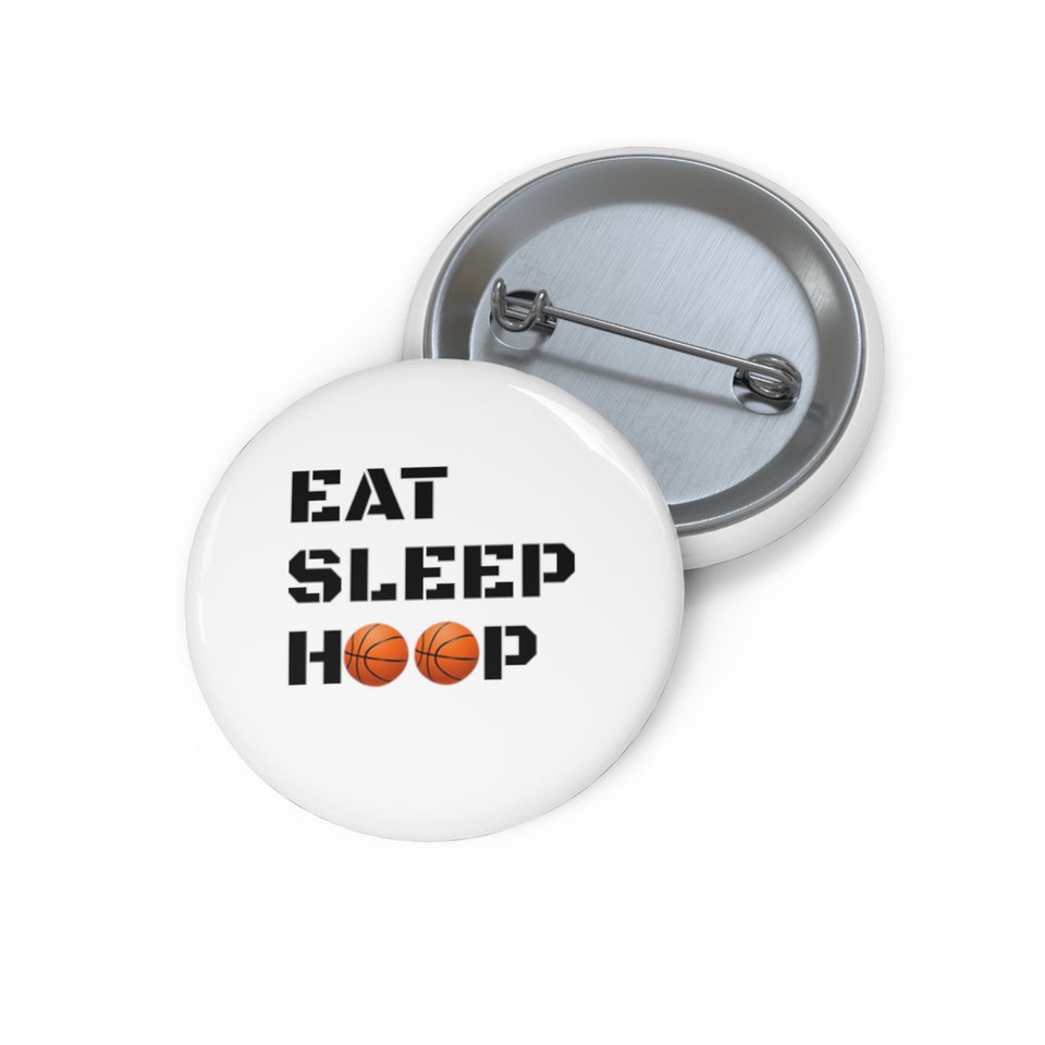 Eat Sleep Hoop Custom Pin Buttons