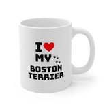 I Love My Boston Terrier Ceramic Mug 11oz