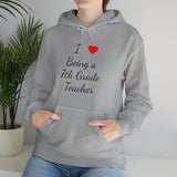 I Love Being A 7th Grade Teacher Unisex Heavy Blend™ Hooded Sweatshirt