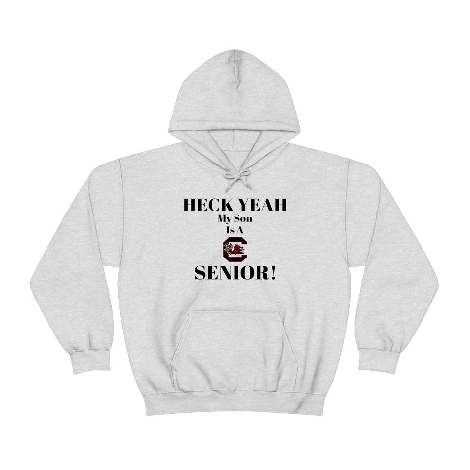 Heck Yeah My Son is A South Carolina Gamecocks Senior Unisex Heavy Blend™ Hooded Sweatshirt