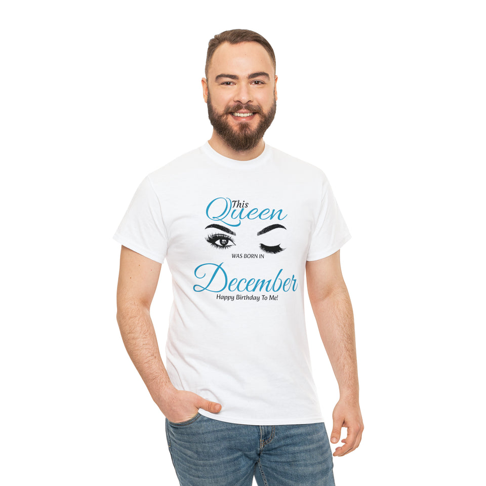 This Queen was Born In December Unisex Heavy Cotton Tee