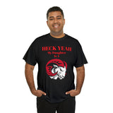 Heck Yeah My Daughter Is A WSSU Ram Unisex Heavy Cotton Tee