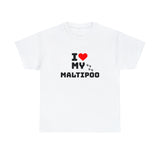 I Love My Maltipoo Unisex Heavy Cotton Tee