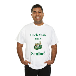 Heck Yeah I'm a UNCC Senior Unisex Heavy Cotton Tee