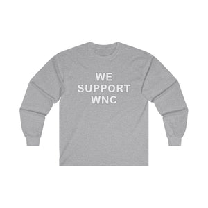 We Support WNC Unisex Ultra Cotton Long Sleeve Tee