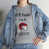 H*ll Yeah! WSSU Senior Unisex Heavy Cotton Tee