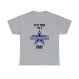 H*ll Yeah I'm A Dallas Cowboys Fan Unisex Heavy Cotton Tee