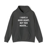 Specialty I Have A Good Heart Hooded Sweatshirt